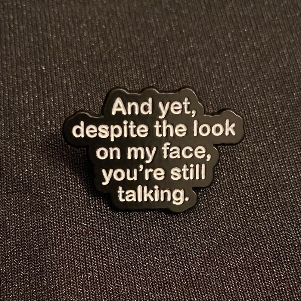 Why hold back? Let ‘em have it full sarcasm | Enamel pin or magnet 3 for $18 - Picture 2 of 5